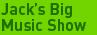 Jack's Big Music Show