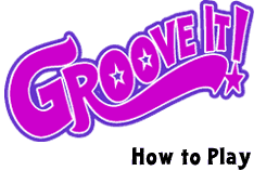 Groove It! How to play