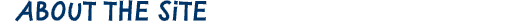 About the Site