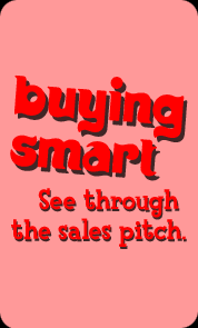 Buying Smart - See through the sales pitch