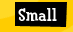 Small