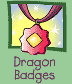 Dragon Badges