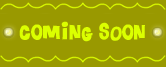 Coming Soon!