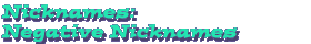 Nicknames: Negative Nicknames