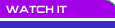 Watch It