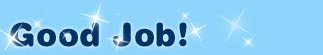 Good Job!