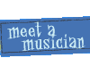 Meet A Musician