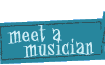 Meet A Musician