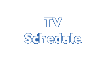 TV Schedule