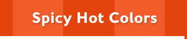 Spicy Hot Colors