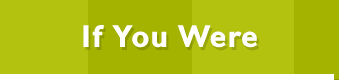 If You Were