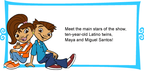 Meet the main stars of the show, 10-year-old Latino twins Maya and Miguel Santos! 