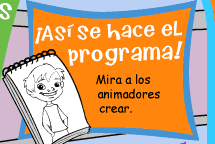 ¡Así se hace el programa! Mira a los animadores crear.