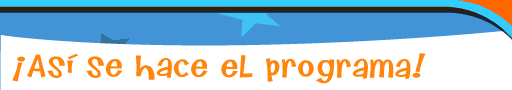 ¡Así se hace el programa!