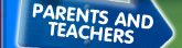 PARENTS AND TEACHERS