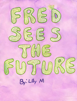 Fred Sees The Future