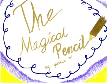 The Magical Pencil