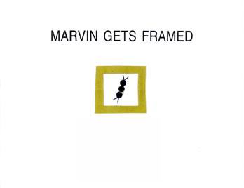 Marvin Gets Framed