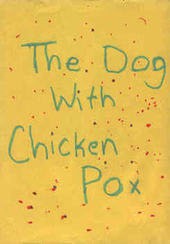 The Dog with Chicken Pox