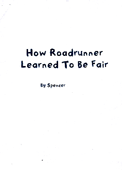 How Roadrunner Learned to be Fair