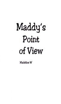 Maddy's Point of View