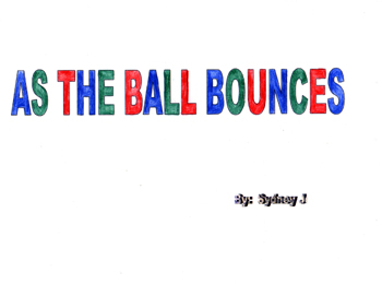 As The Ball Bounces