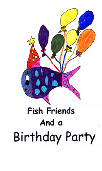 Fish Friends and a Birthday Party