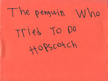 The Penguin Who Tried To Do Hopscotch