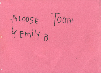 A Loose Tooth