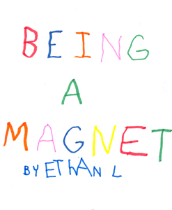 Being A Magnet