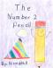 The Number 2 Pencil