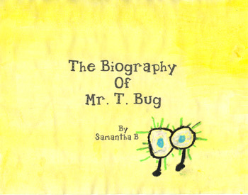 The Biography Of Mr. T. Bug