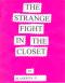 The Strange Fight In The Closet