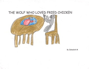 The Wolf Who Loved Fried Chicken