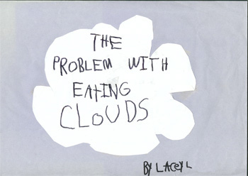 The Problem With Eating Clouds