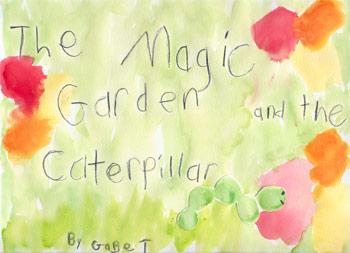 The Magic Garden and the Caterpillar