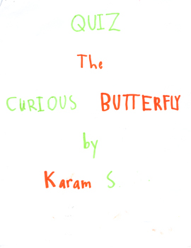 Quiz, the Curious Butterfly