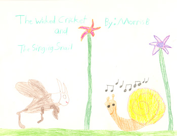 The Wicked Cricket and the Singing Snail