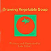 Growing Vegetable Soup