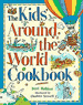 The Kids Around the World Cookbook