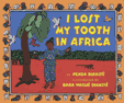 I Lost My Tooth in Africa