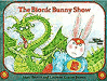 The Bionic Bunny Show