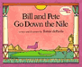 Bill and Pete Go Down the Nile