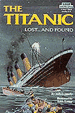 The Titanic: Lost... And Found