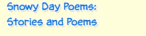 Snowy Poems Day: Stories and Poems