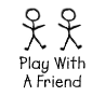 play with a friend