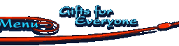 Gifts for Everyone