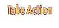 Take Action