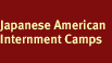 Japanese American Internment Camps