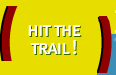 Hit the Trail!